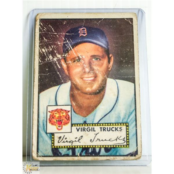 1952 TOPPS VIRGIL TRUCKS BASEBALL CARD