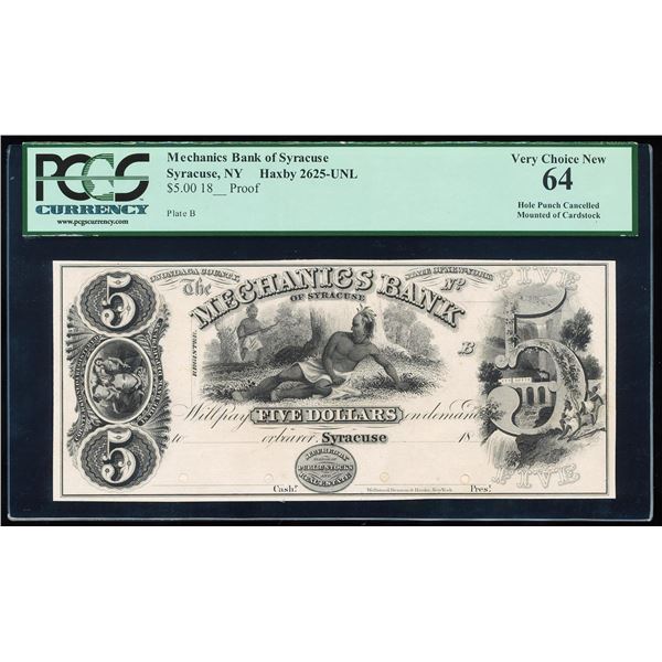 1800's $5 Mechanics Bank of Syracuse, NY Proof Obsolete Note PCGS Very Choice New 64