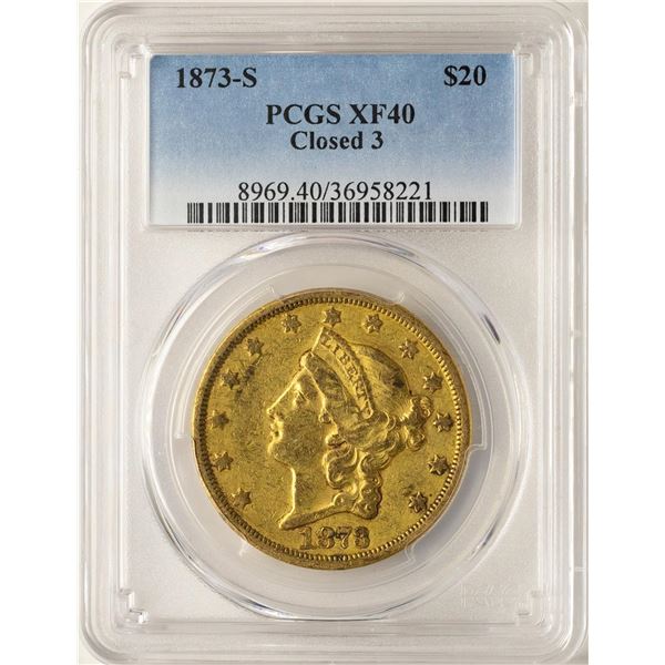 1873-S Closed 3 $20 Liberty Head Double Eagle Gold Coin PCGS XF40