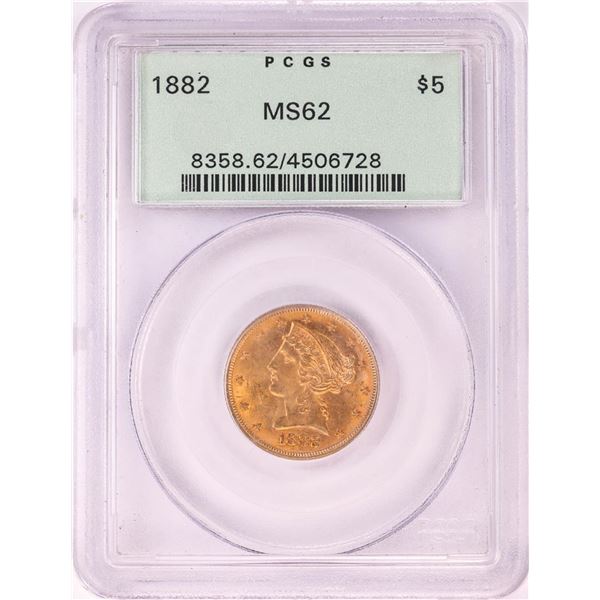 1882 $5 Liberty Head Half Eagle Gold Coin PCGS MS62 Old Green Holder