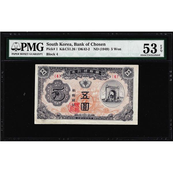 1949 South Korea Bank of Chosen 5 Won Note Pick# 1 PMG About Uncirculated 53EPQ