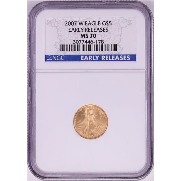 2007-W $5 American Gold Eagle Coin NGC MS70 Early Releases