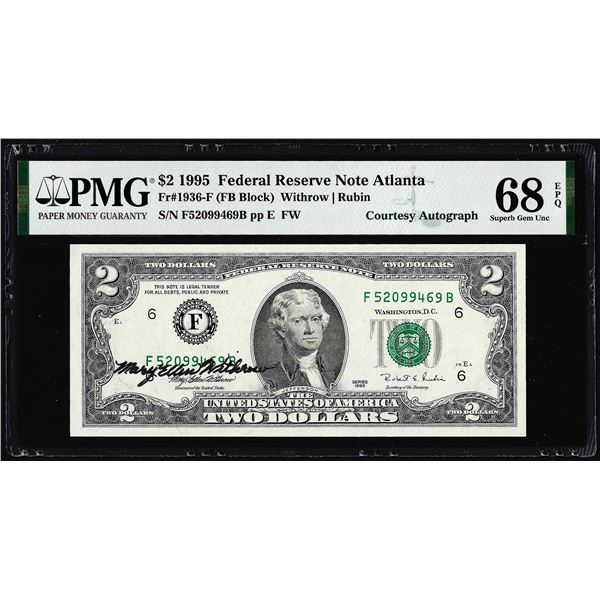 1995 $2 Federal Reserve Note PMG Superb Gem Uncirculated 68EPQ Courtesy Autograph