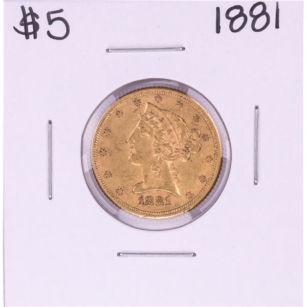 1881 $5 Liberty Head Half Eagle Gold Coin