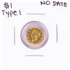 Image 1 : No Date $1 Type 1 Liberty Head Gold Dollar Coin with Solder