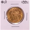 Image 1 : 1881 $10 Liberty Head Eagle Gold Coin