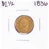 Image 1 : 1836 $2 1/2 Classic Head Quarter Eagle Gold Coin