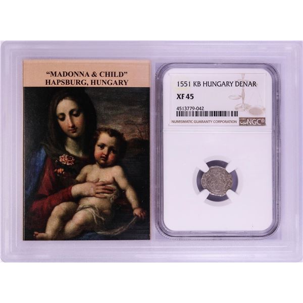 1551 KB Hungary Denar 'Madonna and Child' Coin NGC XF45 w/ Story Box