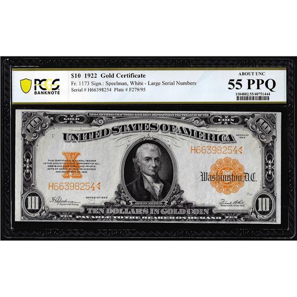 1922 $10 Gold Certificate Note Fr.1173 PCGS About Uncirculated 55PPQ