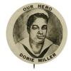 Image 1 : Dorie Miller “Our Hero” Button