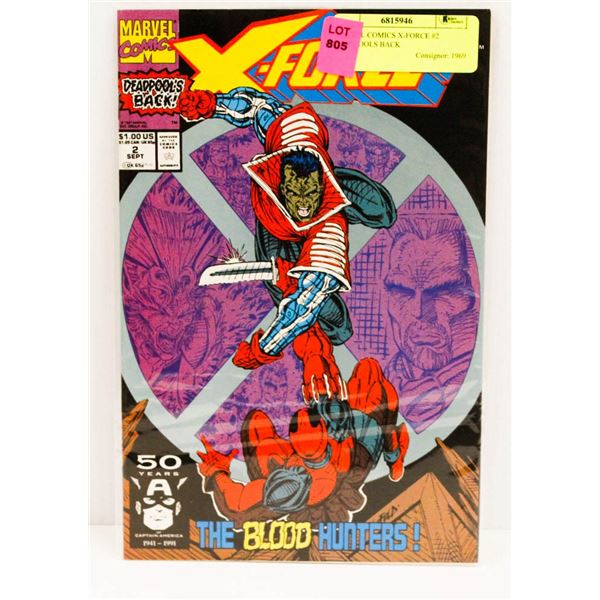 MARVEL COMICS X-FORCE #2 DEADPOOLS BACK