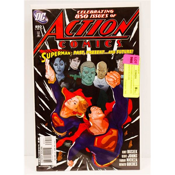 DC ACTION COMICS SUPERMAN #850 PAST PRESENT FUTURE