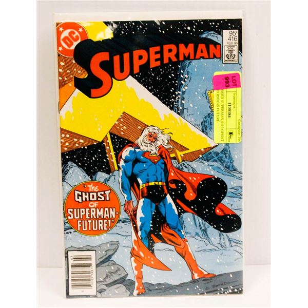 DC COMICS SUPERMAN #416 GHOST OF SUPERMANS FUTURE