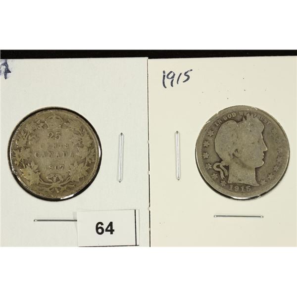 1907 CANADA SILVER 25 CENTS & 1915 BARBER QUARTER