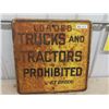 Image 1 : Metal Loaded Trucks & Tractors Prohibited Sign 24" x 24"