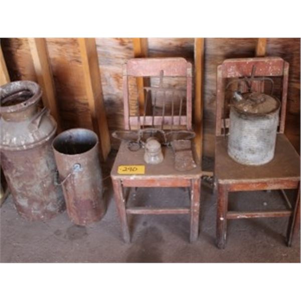 2 WOODEN CHAIRS, 2 CREAM CANS, 1 METAL GAS CAN, ANTIQUE TRAP, 2 PITCH FORK HEADS