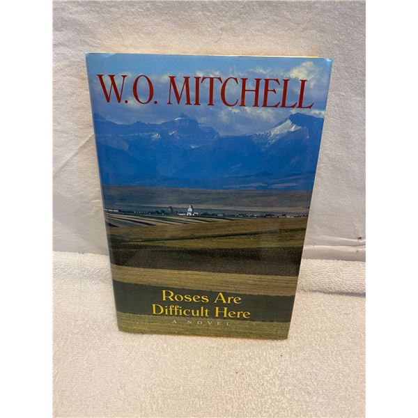 W.O. Mitchell roses are difficult here book
