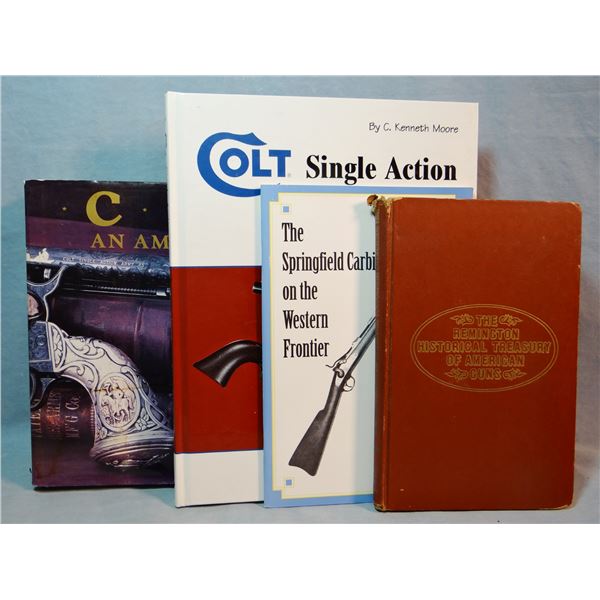 4 Firearm books: Colt - an American Legend, Wilson; Colt, Single Action Army Revolver Study, Moore; 