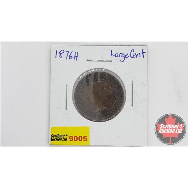 Canada Large Cent 1876H