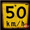 Image 2 : Metal Reflective Road Sign : 50km/hr (18"H x 18"W)