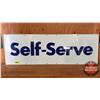 Image 1 : Single Sided Tin "Self Serve Sign" (11-3/4" x 35-3/4")