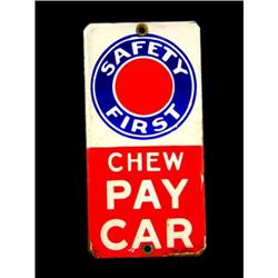 Pay Car Chewing Tobacco  Door Push