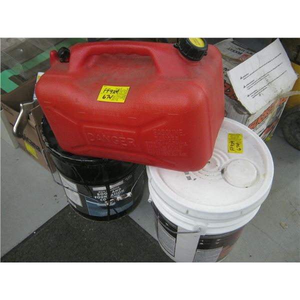 BUCKET OF CONCRETE, BRICK & TILE SEALER & A BUCKET OF ROOF & FOUNDATION SEALER WITH GAS CAN