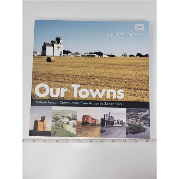 Our towns Saskatchewan history book