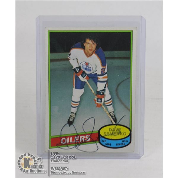 DAVE SEMENKO 80-81 OPC EDMONTON OILERS SIGNED CARD
