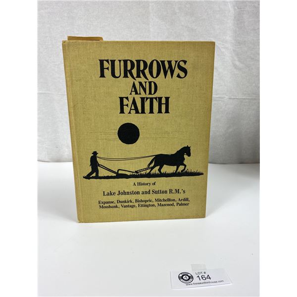 Vintage Furrows & Faith - History of Lake Johnston & Sutton Rms (Sask 1905-1980) Friesen 1980