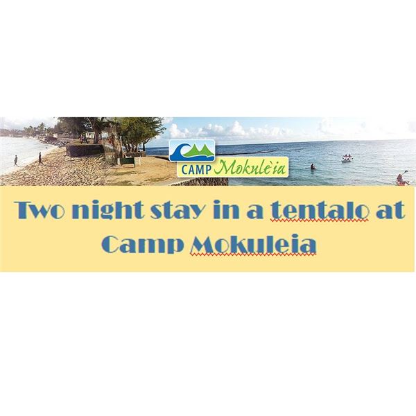 Two Night Stay in a Tentalo at Camp Mokule'ia