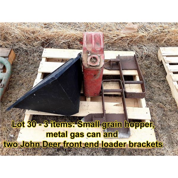 3 Items - small grain hopper, metal gas can, and two John Deere front end loader brackets