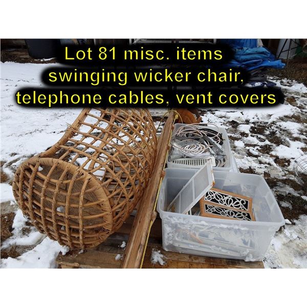 Misc items, swinging wicker chair, telephone cables, vent covers