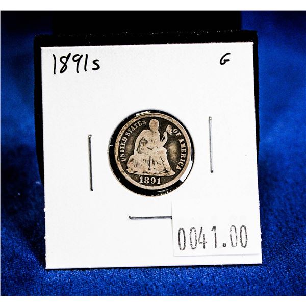 1891S USA SEATED LIBERTY SILVER DIME. LAST YEAR IS