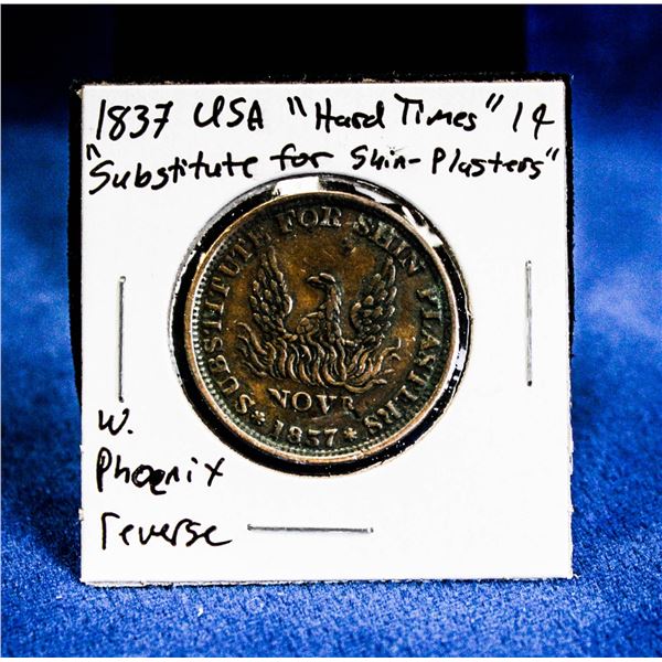 1837 USA "HARD TIMES" 1 CENT "SHINPLASTER" ISS