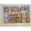 Image 1 : TIN SIGN 'NO WORKING'