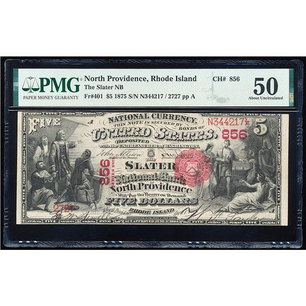 1875 $5 First Charter Slater NB North Providence, RI CH# 856 National Note PMG AU50