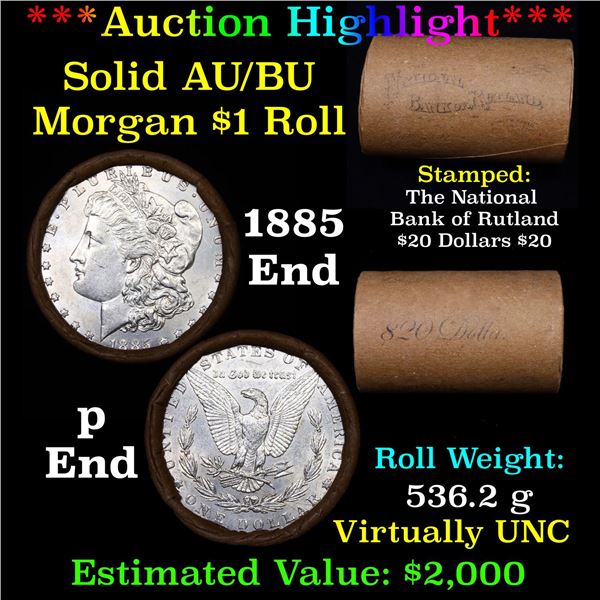 ***Auction Highlight***  AU/BU Slider Rutland Shotgun Morgan $1 Roll 1885 & P Ends Virtually UNC (fc