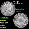 Image 1 : 1911-p Barber Dime 10c Grades Choice AU/BU Slider+