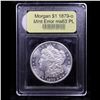Image 4 : ***Auction Highlight*** 1879-o Mint Error Morgan Dollar $1 Graded Select Unc PL By USCG (fc)