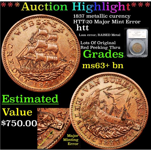 ***Auction Highlight*** 1837 metallic curency HTT-20 Major Mint Error Hard Times Token 1c Graded ms6