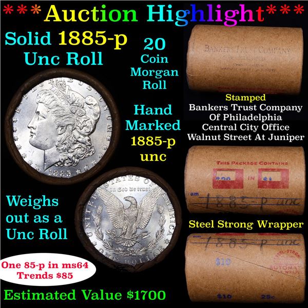 ***Auction Highlight*** Full solid date 1885-p Uncirculated Morgan silver dollar roll, 20 coins (fc)