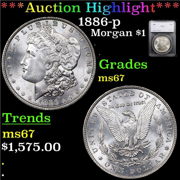 ***Auction Highlight*** 1886-p Morgan Dollar $1 Graded ms67 By SEGS (fc)