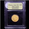 Image 4 : ***Auction Highlight*** 1837 HM-2 Gold Classic Head Half Eagle $5 Graded Select AU By USCG (fc)