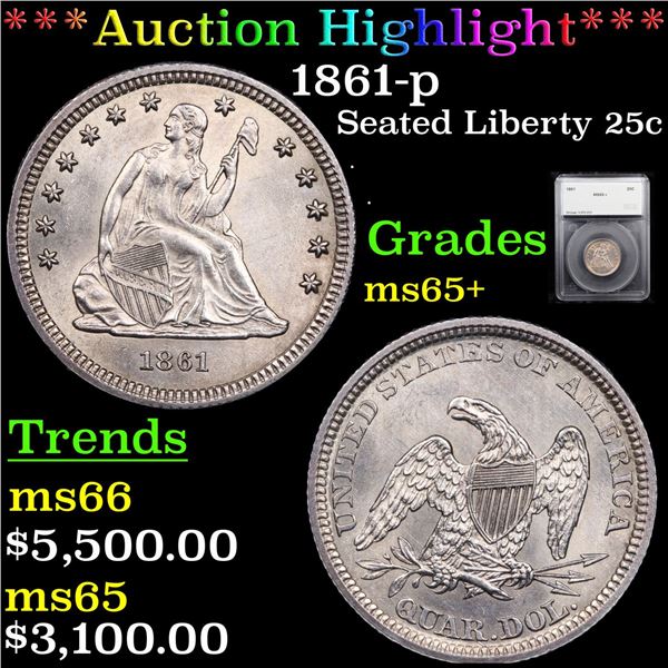 ***Auction Highlight*** 1861-p Seated Liberty Quarter 25c Graded ms65+ By SEGS (fc)
