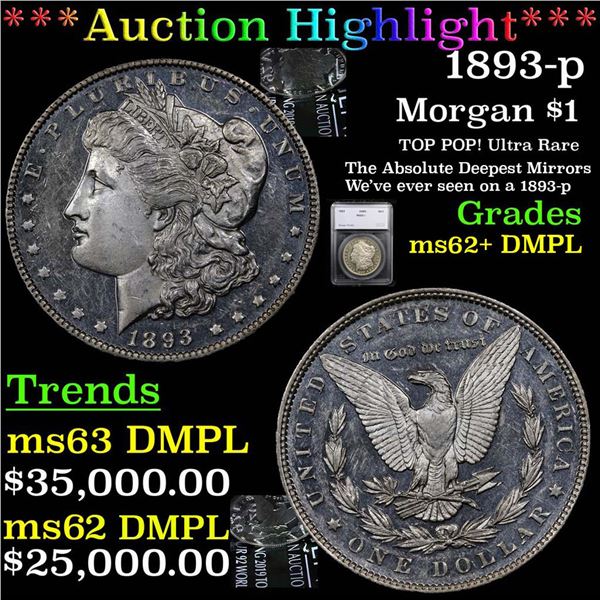***Auction Highlight*** 1893-p Morgan Dollar $1 Graded ms62+ DMPL By SEGS (fc)