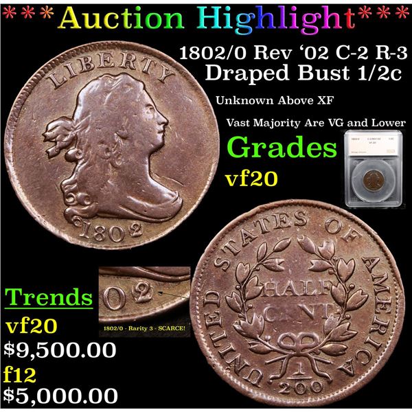 ***Auction Highlight*** 1802/0 Rev '02 C-2 R-3 Draped Bust Half Cent 1/2c Graded vf20 By SEGS (fc)