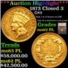 Image 1 : ***Auction Highlight*** 1873 Closed 3 Three Dollar Gold $3 Graded ms62 PL By SEGS (fc)