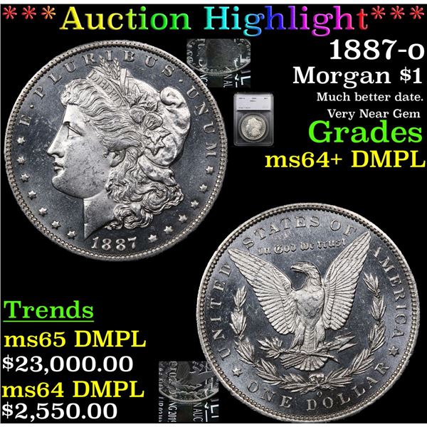 ***Auction Highlight*** 1887-o Morgan Dollar $1 Graded ms64+ DMPL By SEGS (fc)