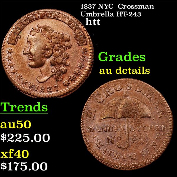1837 NYC  Crossman Umbrella HT-243 Hard Times Token 1c Grades AU Details